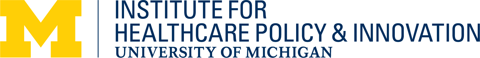 Institute for Healthcare Policy & Innovation at the University of Michigan