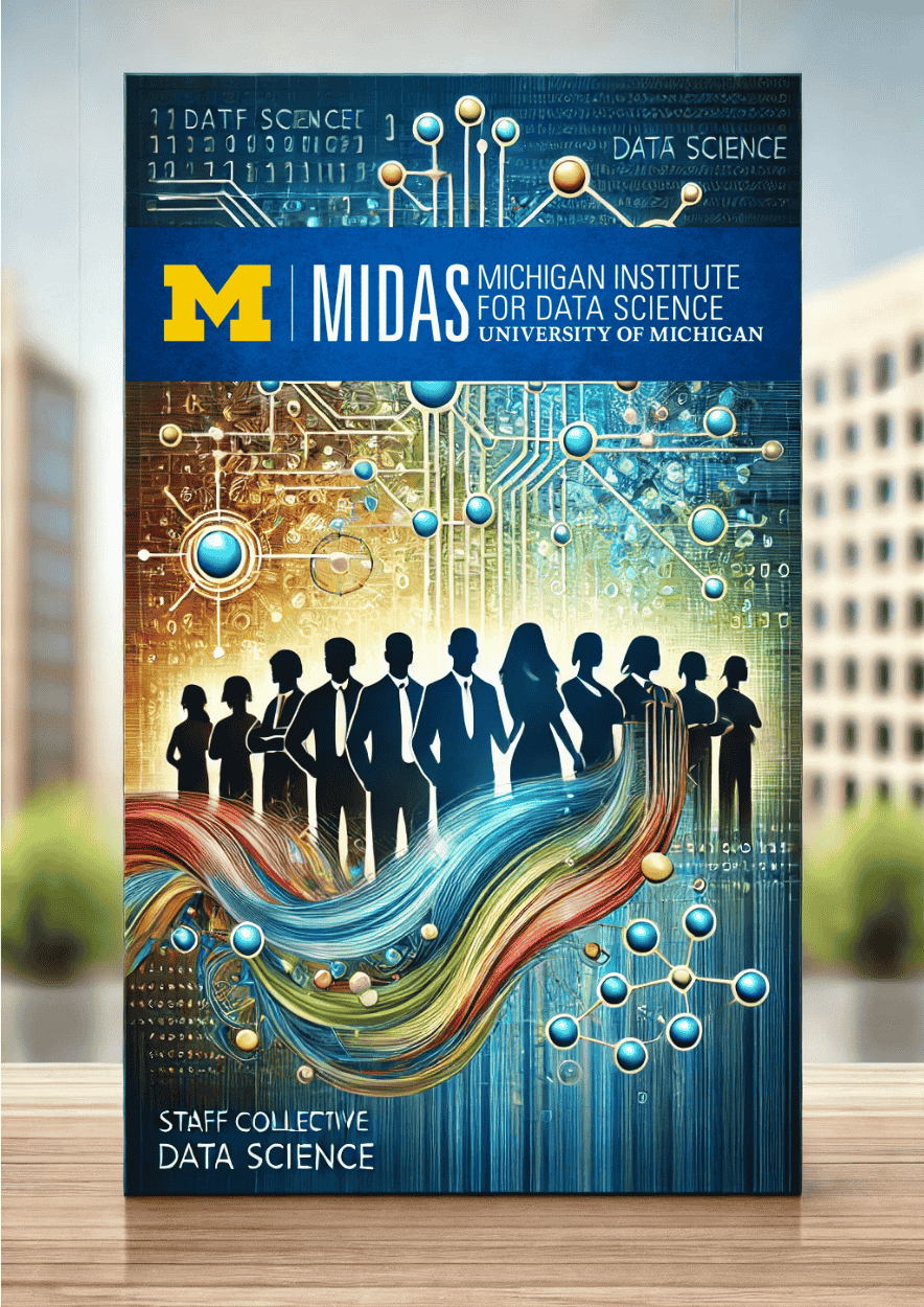 MIDAS Staff Collective for Data Science